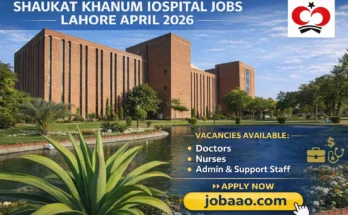 Shaukat Khanum Hospital Jobs Lahore April 2026 – Apply Online for Latest Vacancies jobaao.com